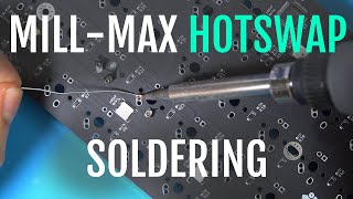 How to Solder MillMax Hotswap Sockets 0305 amp 7305 on keyboard PCBs [upl. by Leicester733]