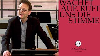 Bach explained Workshop on cantata BWV 140 quotWachet auf ruft uns die Stimmequot JS Bach Foundation [upl. by Neeloj]