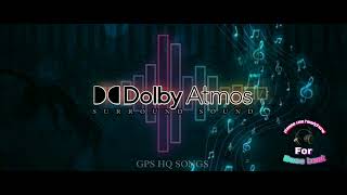 Tamil Dalby atmos songs 71 audio songsRemastered audio songsGps HQ songs [upl. by Synn182]