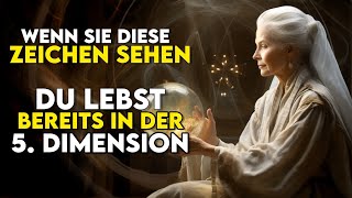 Anzeichen dafür dass Sie bereits in der 5 Dimension leben [upl. by Ecineg573]