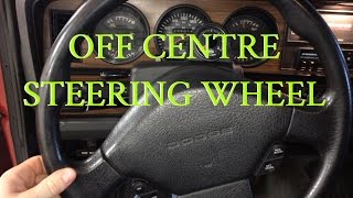 Steering Wheel Off Center  1st Gen Cummins [upl. by Cir]