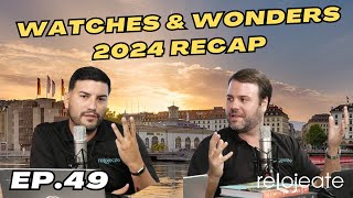 Watches amp Wonders 2024 Recap  ¿Quién Fue El quotGanadorquot [upl. by Swann]