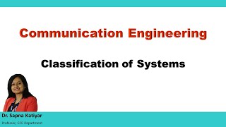 Communication Engineering  Classification of Systems [upl. by Ajnin]