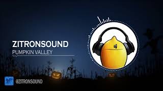 ZitronSound  Pumpkin Valley Copyright Free Halloween Music [upl. by Ynetruoc52]