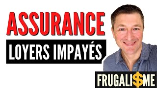 Assurance loyers impayés la solution  Frugalisme n°57 [upl. by Bohaty]