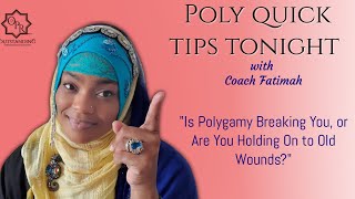 Polygamy Quick Tips Tonight with Coach Fatimah [upl. by Draude]