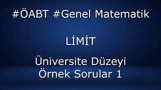 Limit Üniversite ve ÖABT Düzeyi Örnek Sorular 1 Belirsizlik Durumları [upl. by Ainesell]