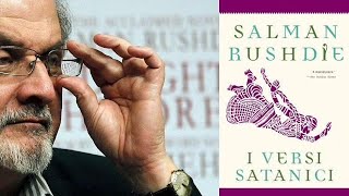 Cosa sono i quotVersi Sataniciquot Perché hanno tentato di uccidere Salman Rushdie [upl. by Nahs]