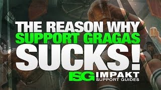 The Reason Why Support Gragas Sucks  by impaKt [upl. by Oedama874]