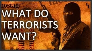 What do terrorists want [upl. by Ancalin]