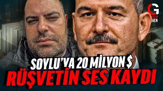 SOYLUYA 20 MİLYON DOLAR RÜŞVETİN SES KAYDI [upl. by Vitale]