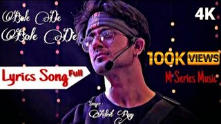 Full Song Bole De Bole De Lyrics  Adrit Roy RTRockstar  Mithai  M Series Music [upl. by Fae]