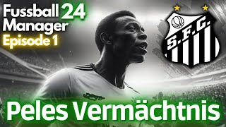 Mit dem FC Santos zurück an die Spitze 🇧🇷  EA Fussball Manager 24 Deutsch  Episode 1 [upl. by Ocnarfnaig978]