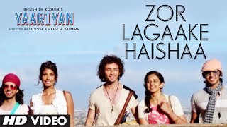 ZOR LAGAAKE HAISHAA VIDEO SONG  YAARIYAN  HIMANSH KOHLI RAKUL PREET  Divya Khosla Kumar [upl. by Eaton]