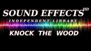 SFX  SOUND EFFECT KNOCK THE WOOD  1  3x AUF HOLZ KLOPFEN  1 [upl. by Millhon]