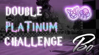 DOUBLE PLATINUM CHALLENGE [upl. by Gnaht462]