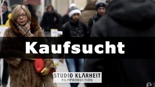 Doku psychische Krankheit Kaufsucht – ernsthafte Zwangsstörung oder Luxus der Konsumgesellschaft [upl. by Jen]