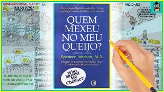 COMO LIDAR COM AS MUDANÇAS  QUEM MEXEU NO MEU QUEIJO  Spencer Johnson  Resumo Animado [upl. by Migeon468]