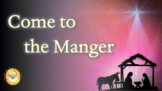 Come come to the manger  Christmas song and Carol  Emmaus Music [upl. by Anasus]