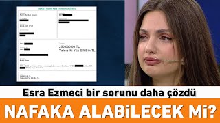 İpek nafakasını Ömerden alabilecek mi Esra Ezmeci bir sorunu daha çözdü [upl. by Melborn385]