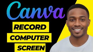 How to Record your Computer Screen with Canva [upl. by Ahsiled]