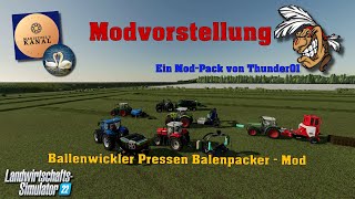 LS 22 Modvorstellung  Ballenwickler Pressen Balepacker Mod von Thunder01 [upl. by Nothgiel]