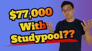 Studypool Review  Can You Earn 77k Selling Documents With Studypool [upl. by Eniamahs]