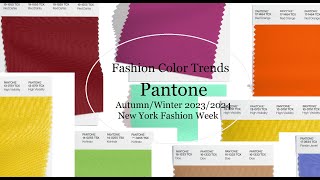 Pantone Fashion Color Trends AutumnWinter 202324 New York Fashion Week [upl. by Nirroc397]