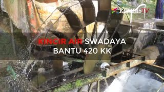 Kincir Air Swadaya Ini Bantu 420 KK [upl. by Nilrak]