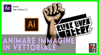 Adobe After Effects  Tutorial Animare Immagine Vettoriale quotIllustratorquot ITA Studio72 [upl. by Adranoel829]