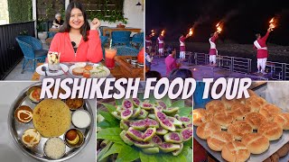 Best RISHIKESH Food Tour  Cafes Street Food Ganga Aarti amp More [upl. by Notecnirp]