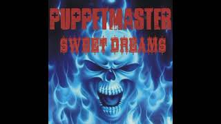 Puppetmaster  Sweet Dreams 1 Hour [upl. by Carlen562]