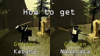 OUTDATED How to get Golden Katana amp Golden Naginata  Roblox ZOぞ [upl. by Jaala705]