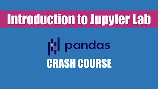 Introduction to Jupyter Lab [upl. by Dynah543]