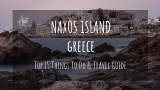 What To Do in Naxos Greece 15 Things To Do amp Travel Guide [upl. by Areema]