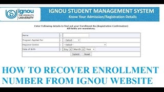 HOW TO RECOVER ENROLLMENT NUMBER FROM IGNOU WEBSITE [upl. by Larsen763]