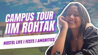 IIM Rohtak Campus Tour  IPM Hostel Life Fests amp More [upl. by Robertson]