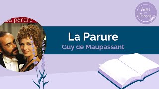 La Parure Guy de Maupassant [upl. by Jacklyn566]