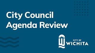 Wichita City Council Agenda Review September 27 2024 [upl. by Barboza9]