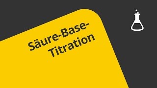 Die Titration von Säuren und Basen  Chemie  Allgemeine und anorganische Chemie [upl. by Yerahcaz]