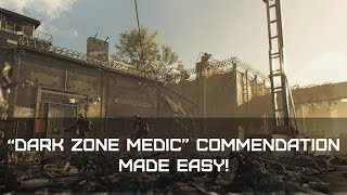 DARK ZONE MEDIC COMMENDATION MADE EASY  Tom Clancys The Divison 2 [upl. by Tracey919]