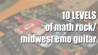 10 LEVELS of math rockmidwest emo guitar [upl. by Airan]