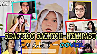 REACTION RAINYCH RAN NYANPASU にゃんぱすー cover [upl. by Selestina294]