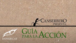 Canserbero  Guía Para La Acción Guía Para La Acción [upl. by Camella]