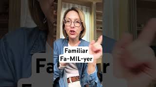 Learn how to pronounce FAMILIAR  SHORTS Quick English Pronunciation Mini Lesson Learnenglish [upl. by Neillij]