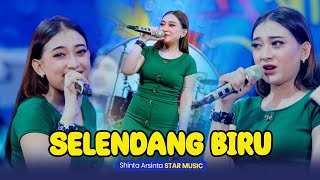 Shinta Arsinta  Selendang Biru Official Live Music NIRWANA COMEBACK  STAR MUSIC [upl. by Ylehsa]