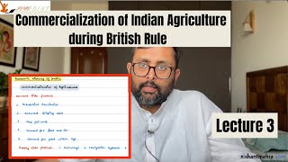 Commercialisation of Indian Agriculture in British India  Economic History of India  3 [upl. by Nosiddam460]