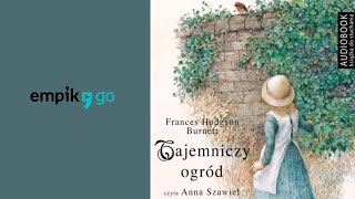 Frances Hodgson Burnett quotTajemniczy ogródquot audiobook [upl. by Nylassej]