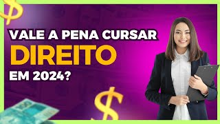 Vale a pena cursar DIREITO em 2024 A verdade sobre esse curso [upl. by Ahsinotna]