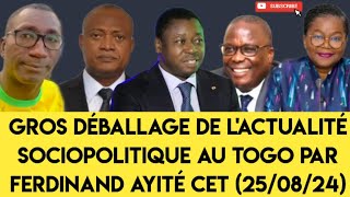 gros déballage de lactualité Sociopolitique au Togo par Ferdinand ayité cet 250824 [upl. by Hailat624]